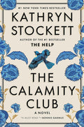 The Calamity Club: A Novel