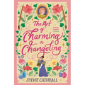 The Art of Charming a Changeling